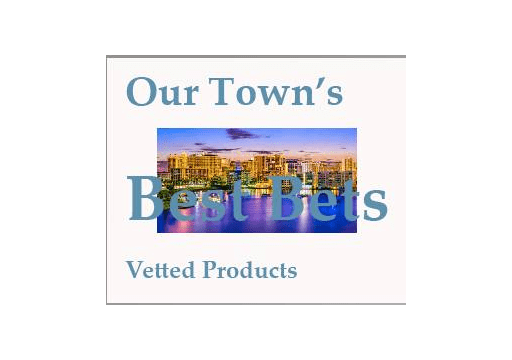 Our Town’s Best Bets Products, Our Town Sarasota News Events