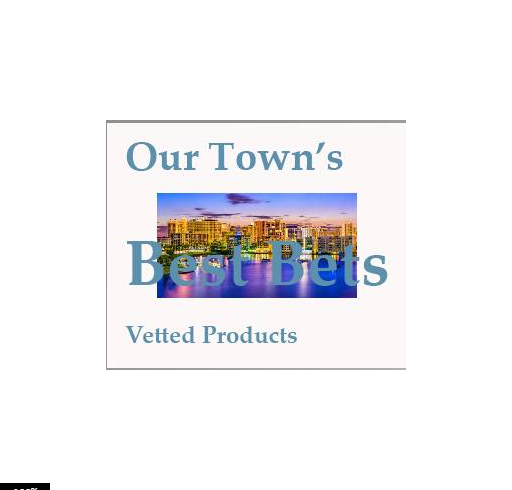Our Town’s Best Bets Products, Our Town Sarasota News Events